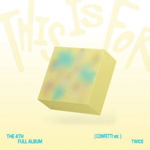 THIS IS FOR (Versión Confetti)