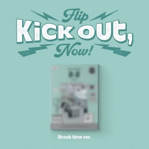 Kick Out, Flip Now! (Versión al azar)