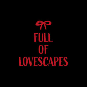 FULL OF LOVESCAPES (Special Edition)