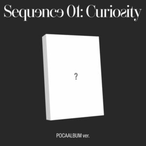 Sequence 01: Curiosity (Versión POCAALBUM)