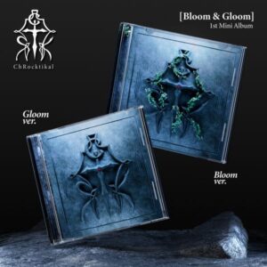 ChRocktikal - Bloom & Gloom (Standard Ver.) SET