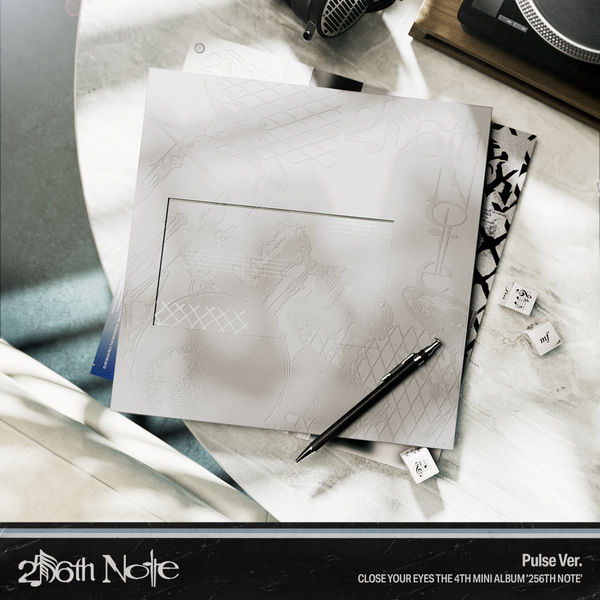 CLOSE YOUR EYES - 256th Note (Pulse Ver.)