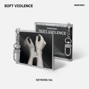 TAEMIN - PHASE I: Soft Violence (​​​KEYRING Ver.)
